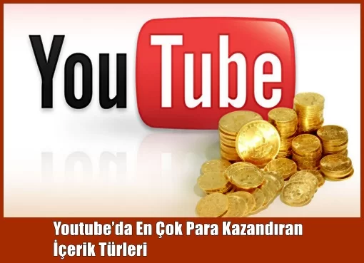 Youtube’da En Çok Kazandıran Kategoriler