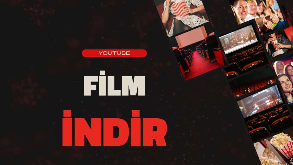 Youtube Film İndir